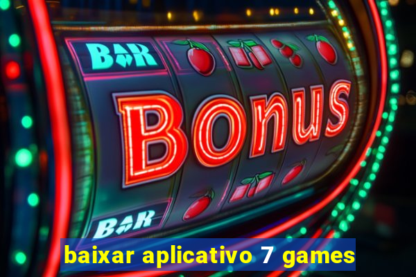 baixar aplicativo 7 games